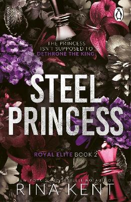 THE ROYAL ELITE SERIES STEEL PRINCESS BOOK 2 (KENT) (ΑΓΓΛΙΚΑ) (PAPERBACK)