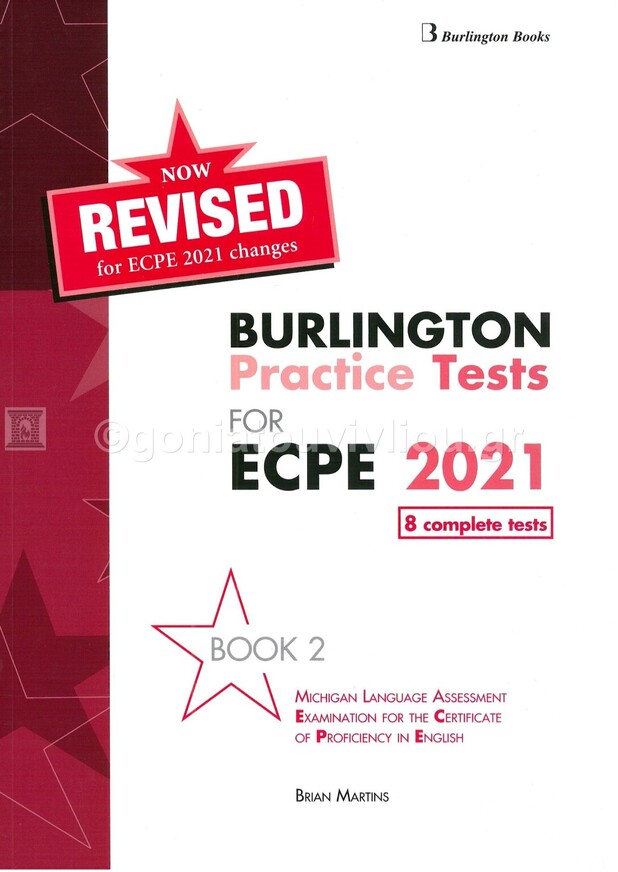 REVISED BURLINGTON PRACTICE TESTS FOR MICHIGAN ECPE BOOK 2 (NEW FORMAT FOR EXAMS 2021)