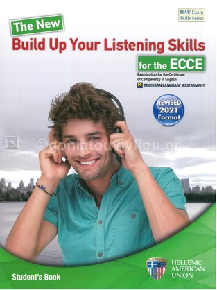 THE NEW BUILD UP YOUR LISTENING SKILLS FOR THE ECCE (NEW FORMAT FOR EXAMS 2021)