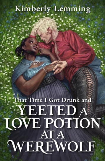 THAT TIME I GOT DRUNK AND YEETED A LOVE POTION AT A WEREWOLF (LEMMING) (ΑΓΓΛΙΚΑ) (PAPERBACK)