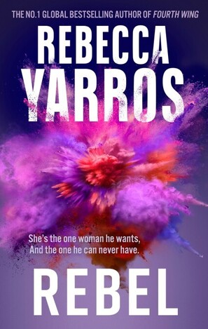 THE RENEGADES REBEL BOOK 3 (YARROS)