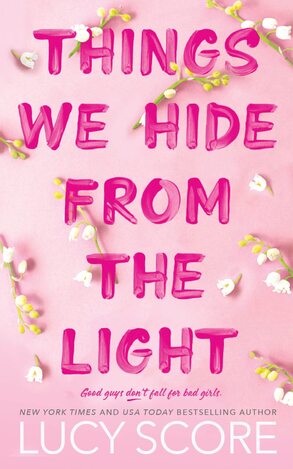 THINGS WE HIDE FROM THE LIGHT (SCORE) (ΑΓΓΛΙΚΑ) (PAPERBACK)