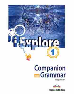 I EXPLORE 1 COMPANION AND GRAMMAR (WITH DIGIBOOK APP)