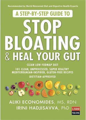 A STEP BY STEP GUIDE TO STOP BLOATING AND HEAL YOUR GUT (ΣΤΑΜΑΤΗΣΤΕ ΤΟ ΦΟΥΣΚΩΜΑ ΚΑΙ ΘΕΡΑΠΕΥΕΣΤΕ ΤΟ ΕΝΤΕΡΟ ΣΑΣ) (ΟΙΚΟΝΟΜΙΔΟΥ ΧΑΤΖΗΣΑΒΒΑ) (ΕΚΔΟΣΗ ΑΓΓΛΙΚΗ)