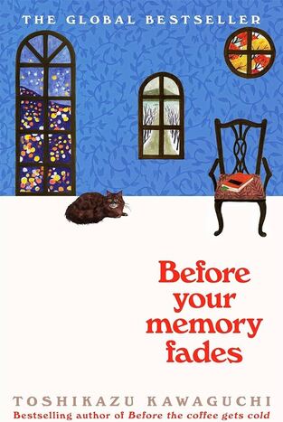 BEFORE THE COFFEE GETS COLD BEFORE YOUR MEMORY FADES BOOK 3 (KAWAGUCHI) (ΑΓΓΛΙΚΑ) (PAPERBACK)