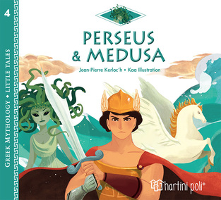 PERSEUS AND MEDUSA (KERLOCH) (ΣΕΙΡΑ GREEK MYTHOLOGY LITTLE TALES 4) (ΕΤΒ 2022)