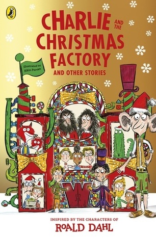 CHARLIE AND THE CHRISTMAS FACTORY AND OTHER STORIES (DAHL / PAREKH) (ΑΓΓΛΙΚΑ) (PAPERBACK)