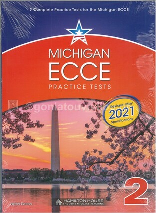 MICHIGAN ECCE PRACTICE TESTS 2 (NEW FORMAT FOR EXAMS 2021)