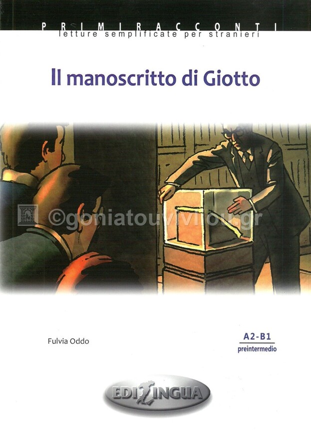 IL MANOSCRITTO DI GIOTTO (ODDO) (LIVELLO PRE-INTERMEDIO A2-B1)