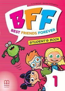 BEST FRIENDS FOR EVER (BFF) 1 STUDENT BOOK