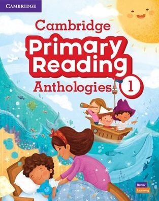 CAMBRIDGE PRIMARY READING ANTHOLOGIES 1 STUDENT BOOK