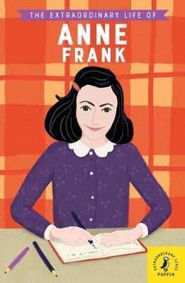 THE EXTRAORDINARY LIFE OF ANNE FRANK (FRANK) (ΑΓΓΛΙΚΑ) (PAPERBACK)