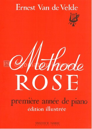 METHODE ROSE PREMIERE ANNEE DE PIANO EDITION ILLUSTREE