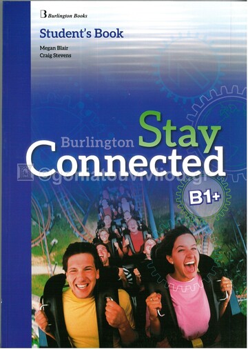 STAY CONNECTED B1+ STUDENT BOOK