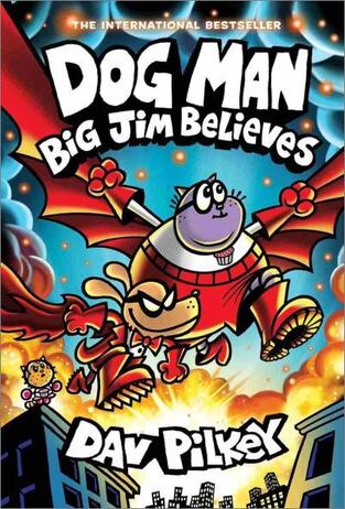DOG MAN BIG JIM BELIEVES BOOK 14 (PILKEY) (ΑΓΓΛΙΚΑ) (HARDCOVER)
