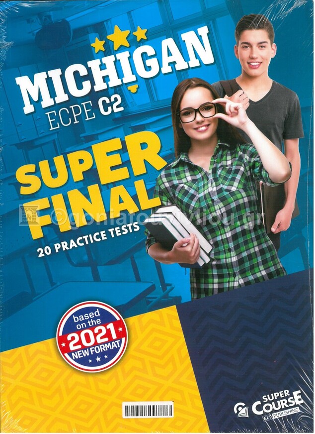 MICHIGAN ECPE C2 SUPER FINAL 20 PRACTICE TESTS (NEW FORMAT FOR EXAMS 2021)