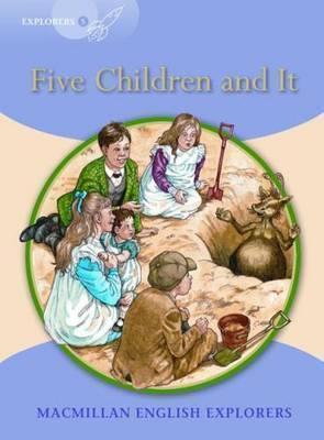 FIVE CHILDREN AND IT (MACMILLAN ENGLISH EXPLORERS 5)