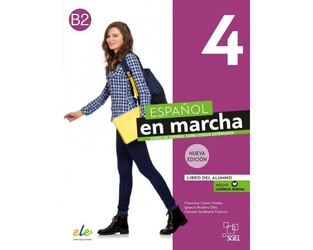 ESPANOL EN MARCHA 4 NIVEL B2 ALUMNO (NUEVA EDICION 2022)