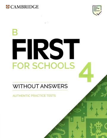 CAMBRIDGE ENGLISH FIRST FOR SCHOOLS 4