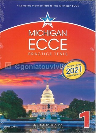 MICHIGAN ECCE PRACTICE TESTS 1 (NEW FORMAT FOR EXAMS 2021)